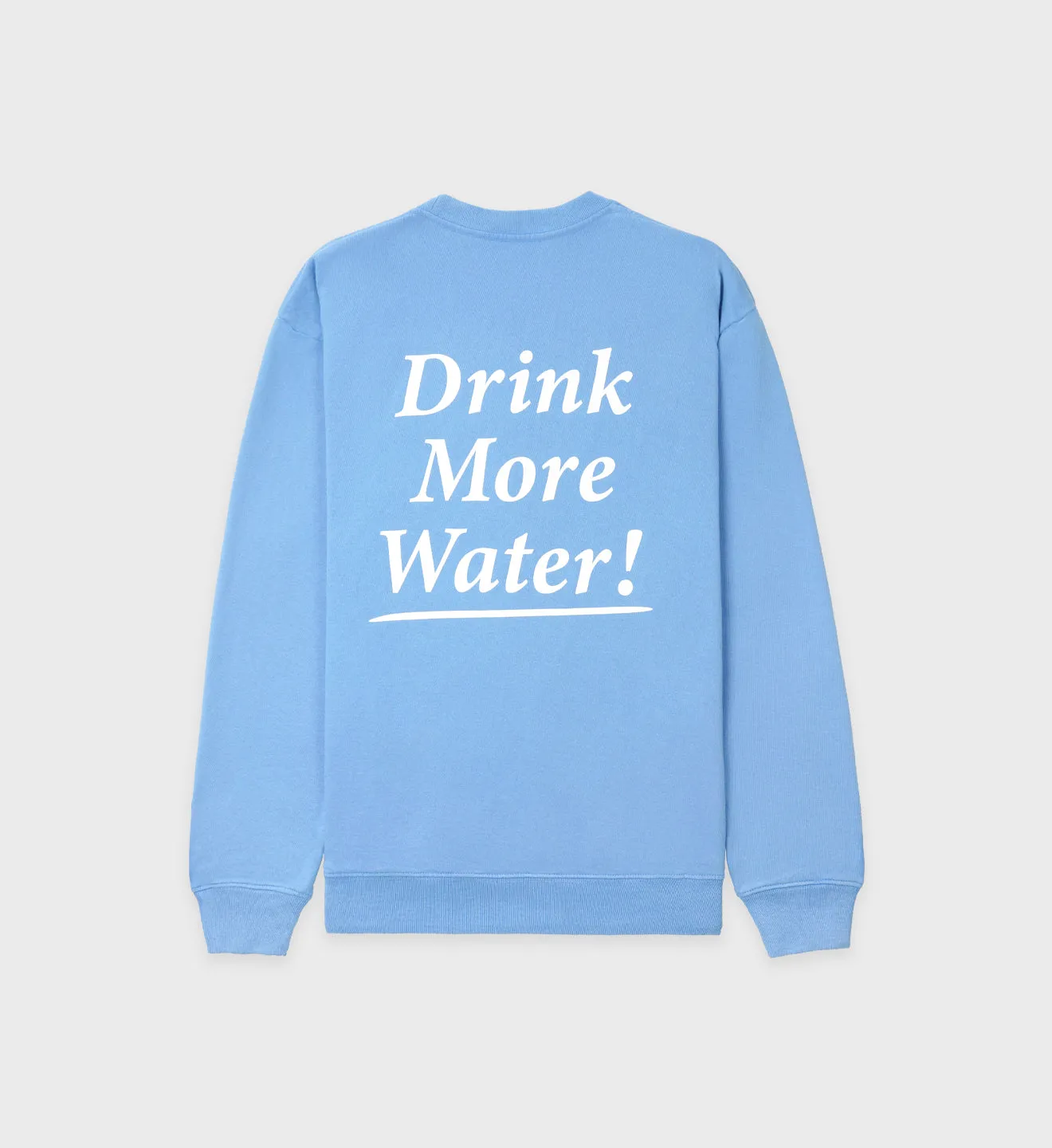 Drink More Water Crewneck - Periwinkle