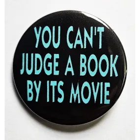 Vintage Reproduction You Can't Judge a Book by Its Movie Small Pinback Button | 1.25" Diameter '60 '70s '80s Retro Pin